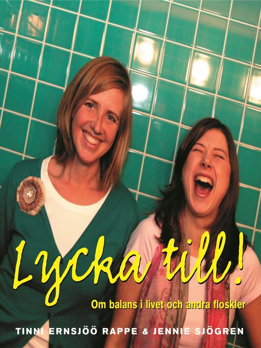 Titeldetaljer för Lycka till! av Tinni Ernsjöö Rappe - Tillgänglig